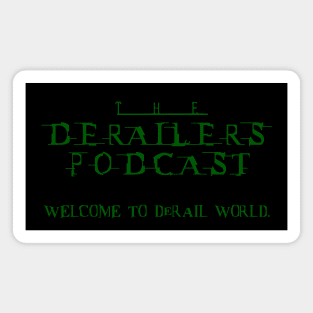 The DeRailers Podcast ReLoaded Design Magnet
